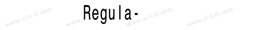 临海隶书 Regula字体转换